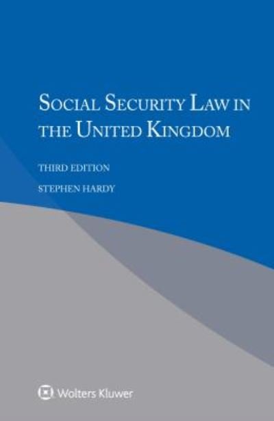Stephen Hardy · Social Security Law in the United Kingdom (Taschenbuch) (2019)