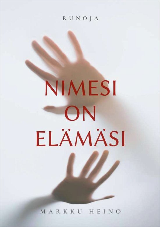 Cover for Heino · Nimesi on elämäsi (Buch)