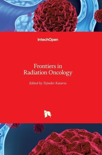 Cover for Tejinder Kataria · Frontiers in Radiation Oncology (Hardcover Book) (2013)