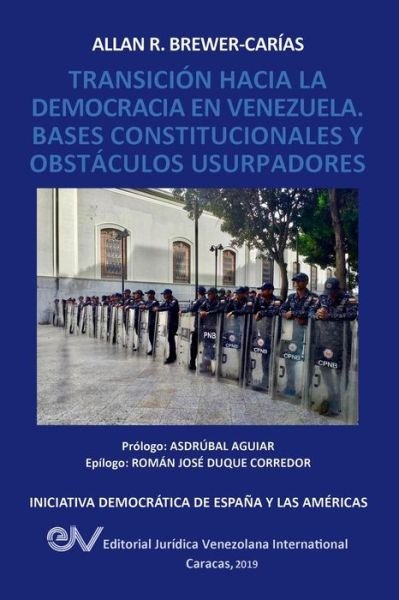 Cover for Allan R Brewer-Carias · Transicion Hacia La Democrcia En Venezuela. Bases Constitucionales Y Obstaculos Usurpadores (Paperback Book) (2019)