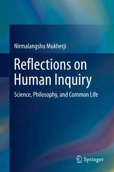 Cover for Mukherji · Reflections on Human Inquiry (Book) [1st ed. 2017 edition] (2017)