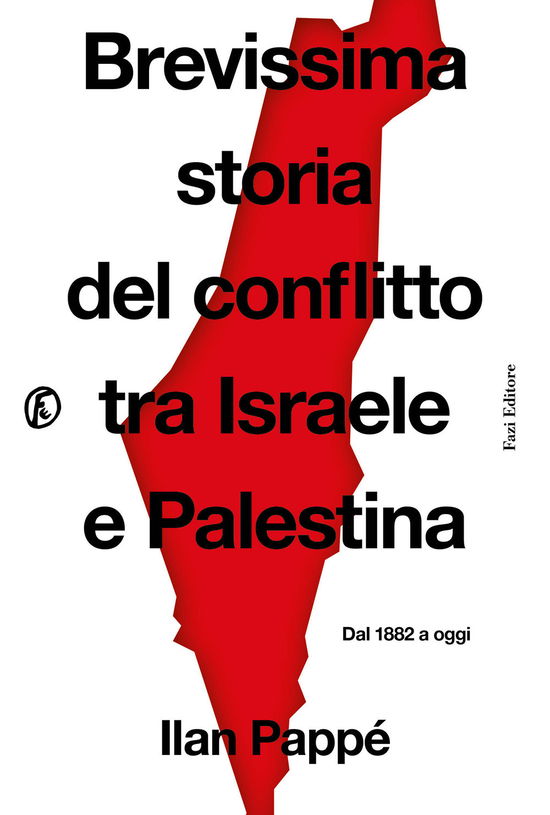 Cover for Ilan Pappé · Brevissima Storia Del Conflitto Tra Israele E Palestina. Dal 1882 A Oggi (Book)