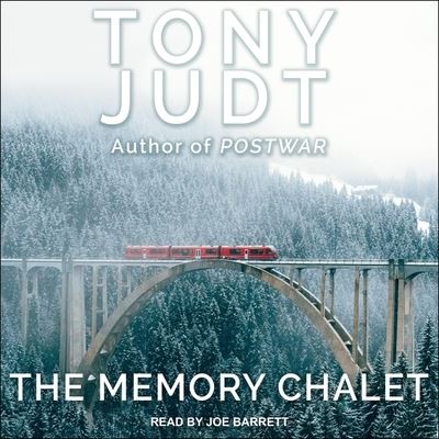 Cover for Tony Judt · The Memory Chalet (CD) (2021)