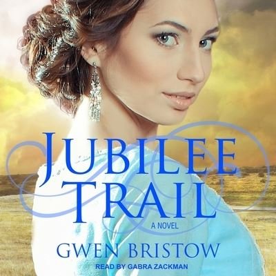 Cover for Gwen Bristow · Jubilee Trail (CD) (2018)
