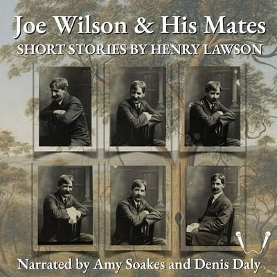 Joe Wilson and His Mates - Henry Lawson - Muzyka - VOICES OF TODAY - 9798200833634 - 16 czerwca 2021