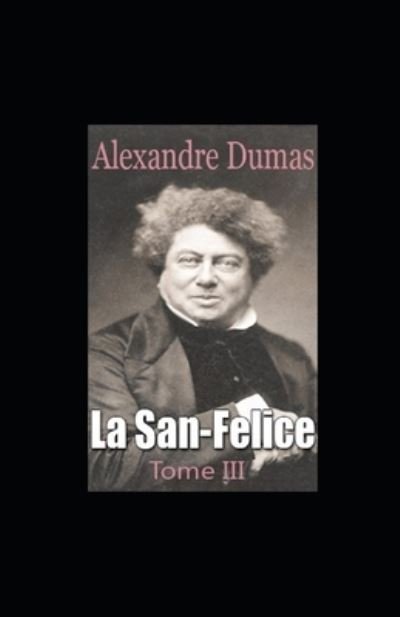 Cover for Alexandre Dumas · La San-Felice - Tome III (Paperback Book) (2022)