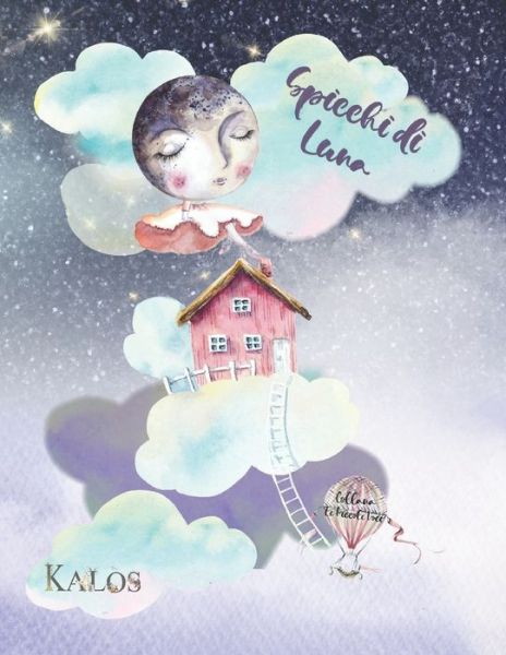 Cover for Kalos · Spicchi di Luna - Le Piccole Voci (Paperback Book) (2021)