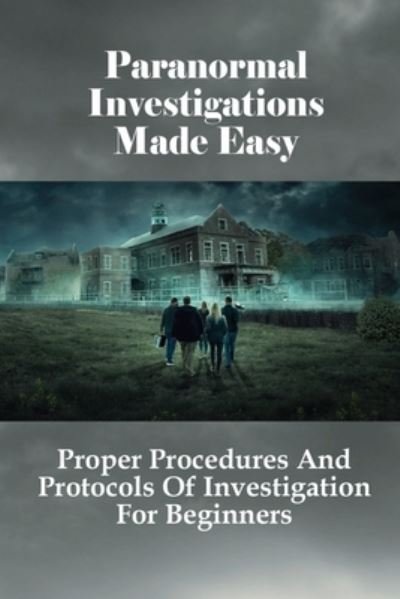 Cover for Sal Smutz · Paranormal Investigations Made Easy (Pocketbok) (2021)