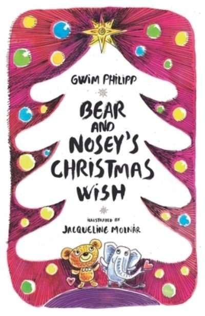 Cover for Gwim Philipp · Bear and Nosey's Christmas Wish (Pocketbok) (2020)