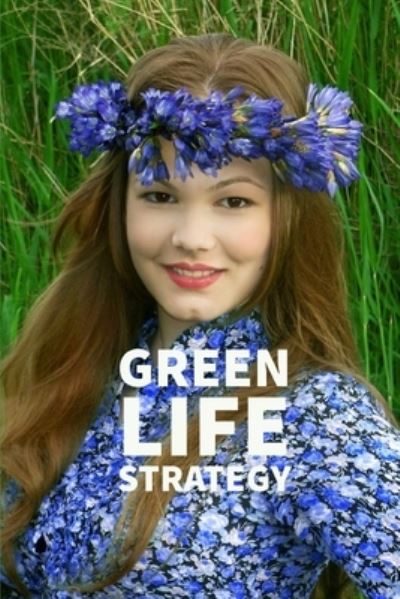 Cover for Phdn Limited · Green Life Strategy (Paperback Book) (2020)