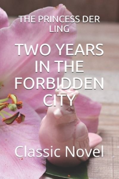 Cover for The Princess der Ling · Two Years in the Forbidden City (Paperback Book) (2020)