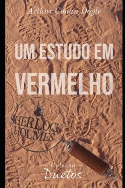 Cover for Sir Arthur Conan Doyle · Sherlock Holmes - Um Estudo em Vermelho (Colecao Duetos) (Paperback Book) (2020)