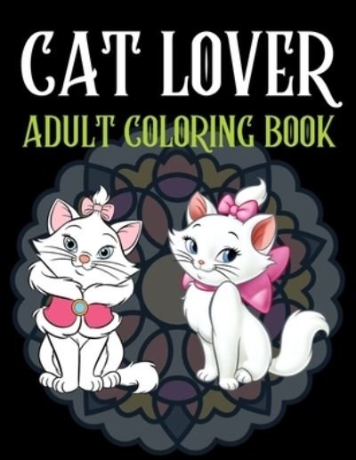 Cover for Trendy Coloring · Cat Lover Adult Coloring Book (Paperback Book) (2020)