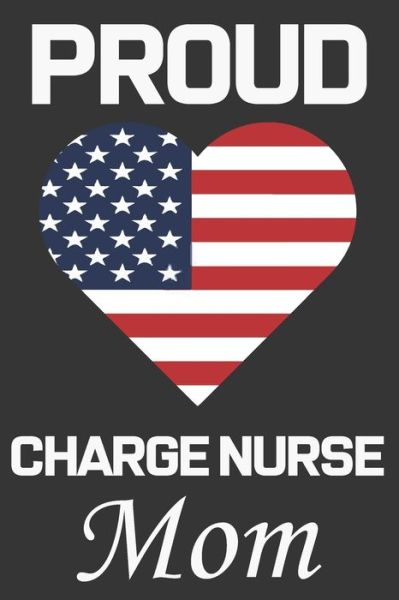 Cover for Ataul Haque · Proud Charge Nurse Mom (Paperback Book) (2020)