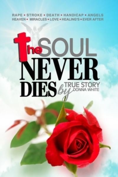 Cover for Donna White · The Soul Never Dies (Paperback Book) (2020)