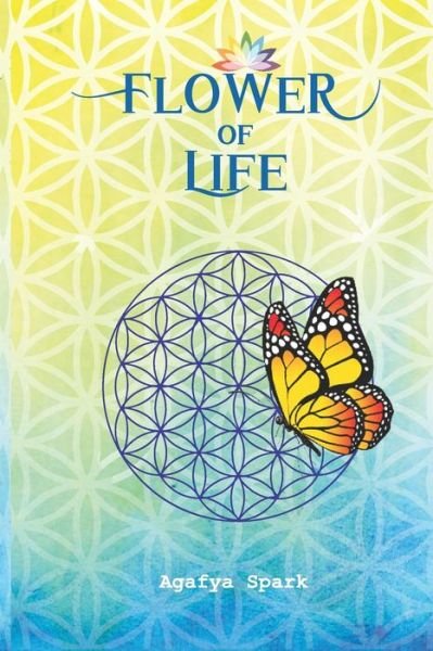 Cover for Agafya Spark · Flower of Life (Pocketbok) (2020)
