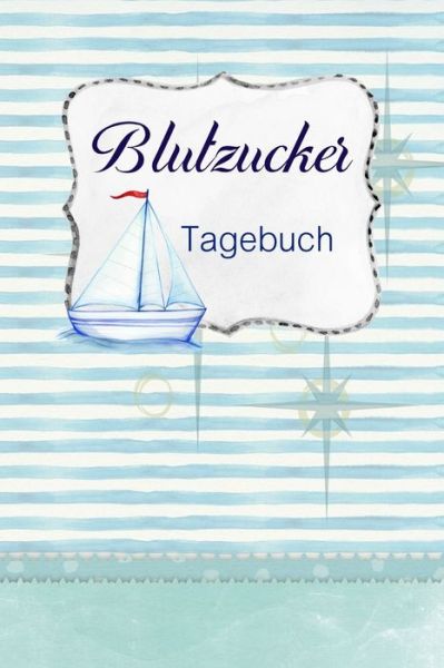 Cover for Annette Foehrenbach · Blutzucker Tagebuch (Paperback Book) (2020)