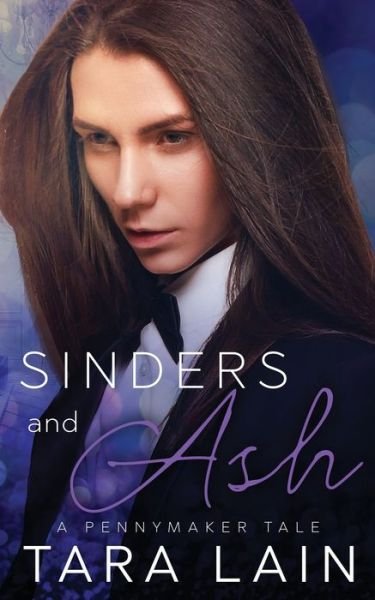 Sinders and Ash - Tara Lain - Bøger - Independently Published - 9798672074634 - 4. august 2020