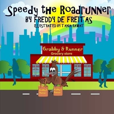 Cover for Freddy De Freitas · Speedy the Roadrunner (Paperback Book) (2020)