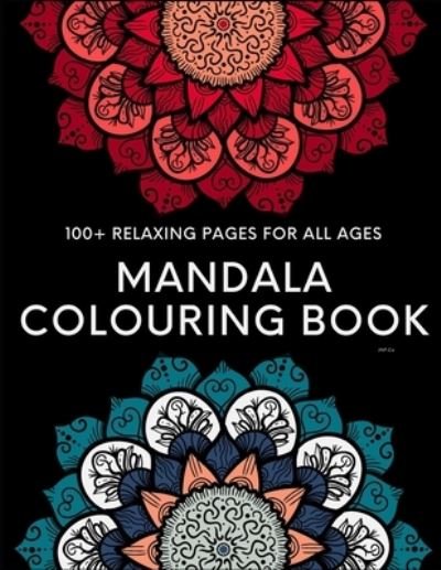 Cover for Jnp Co · Mandala Colouring Book - 100+ Relaxing Pages (Taschenbuch) (2020)