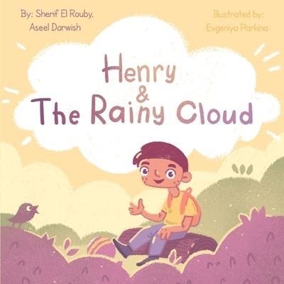 Cover for Aseel Darwish · Henry &amp; The Rainy Cloud (Pocketbok) (2020)