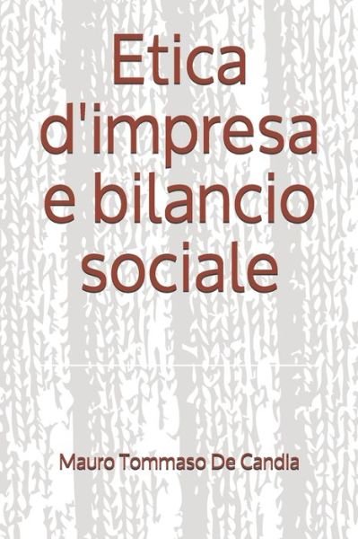 Cover for Mauro Tommaso De Candia · Etica d'impresa e bilancio sociale (Paperback Book) (2021)