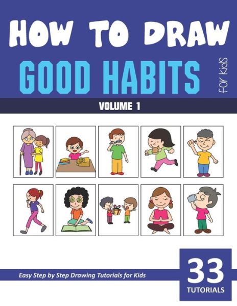 Cover for Sonia Rai · How to Draw Good Habits for Kids - Vol 1 (Paperback Book) (2021)