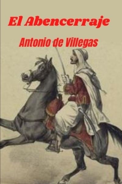 Cover for Antonio De Villegas · El Abencerraje - (Classiques du Monde) Ilustrado (Pocketbok) (2021)