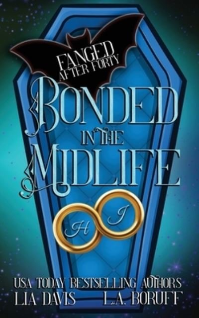 Cover for L a Boruff · Bonded in the Midlife: A Paranormal Women's Fiction Novel - Fanged After Forty (Paperback Book) (2022)