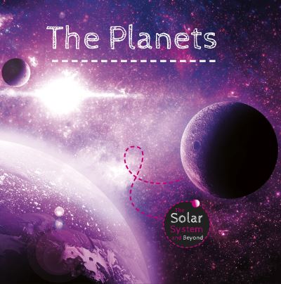 The Planets - Gemma McMullen - Książki - North Star Editions - 9798893592634 - 2025