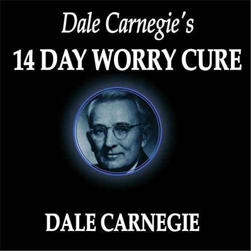 Cover for Dale Carnegie · Dale Carnegie's 14 Day Worry Cure (CD) (2016)