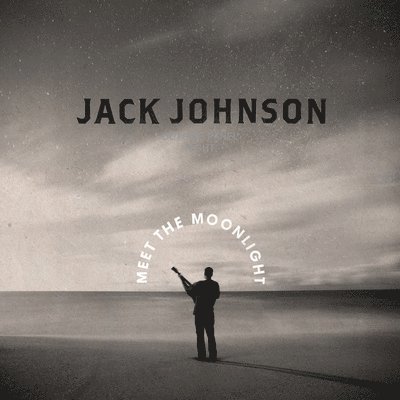 Meet The Moonlight - Jack Johnson - Muziek - ISLAND - 0602445386635 - 15 juli 2022