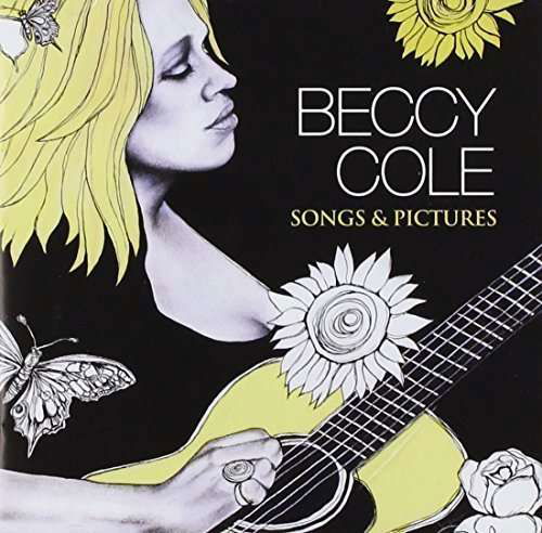 Cover for Beccy Cole · Songs &amp; Pictures (CD) (2015)