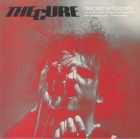 Cover for The Cure · Cracked Reflection: Live At The Ontario Theater. Washington Dc. 16Th November 1984 - Fm Broadcast (Turquose Vinyl) (LP) (2023)