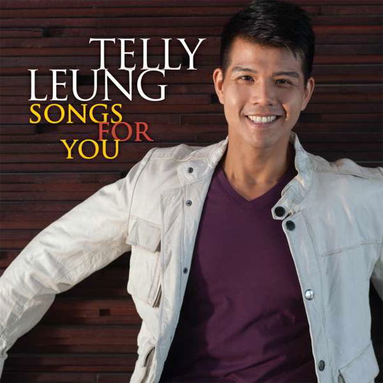 Songs for You - Telly Leung - Musik - YELLOW SOUND - 0705105668635 - 24. November 2015