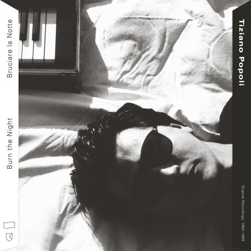 Cover for Tiziano Popoli · Burn The Night: Original Recordings 1983-89 (CD) (2021)
