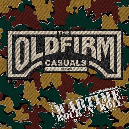 Cover for Old Firm Casuals · 2018rsd - Wartime Rock ’n’ Roll (Black Vinyl / Silkscreen B-side) (12&quot;) (2018)