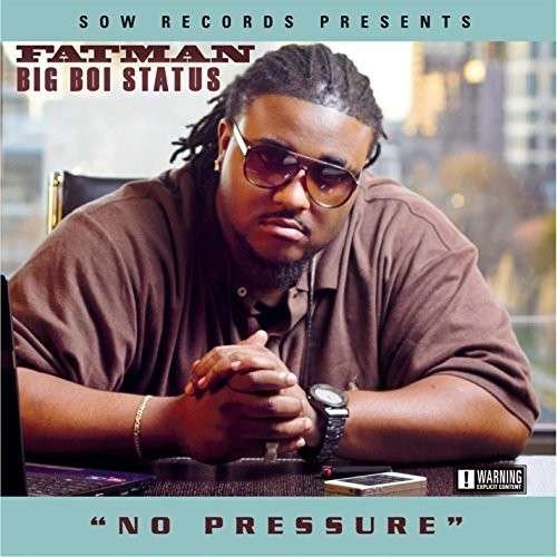 Cover for Fatman · Big Boi Status: No Pressure (CD) (2014)