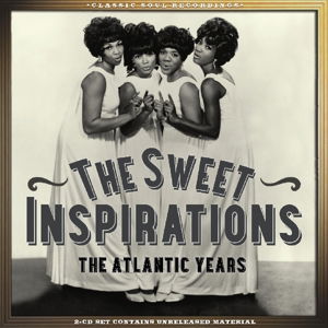 Atlantic Years - Sweet Inspirations - Muziek - REAL GONE MUSIC - 0848064002635 - 12 november 2021
