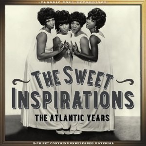 Cover for Sweet Inspirations · Atlantic Years (CD) [Remastered edition] (2021)