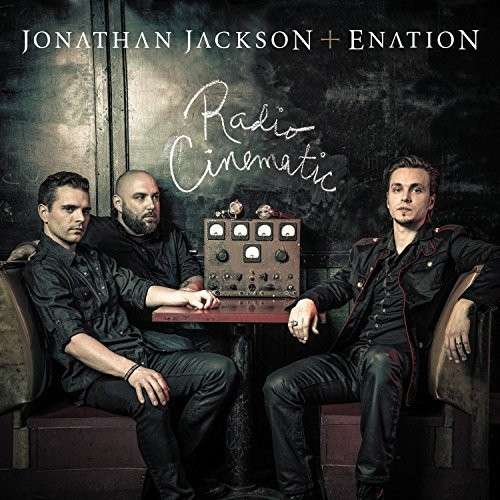 Cover for Jackson, Jonathan -&amp; Enation- · Radio Cinematic (LP) [Limited edition] (2016)