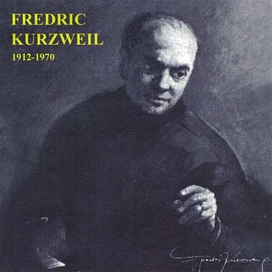 Fredric Kurzweil 1912-70 - Fredric Kurzweil - Musik - CD Baby - 0888174105635 - 1970