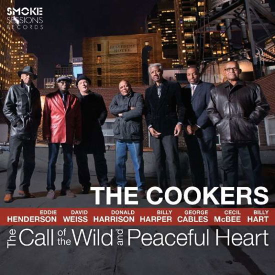 The Call of the Wild and Peaceful He Art - The Cookers - Muziek - JAZZ - 0888295365635 - 30 augustus 2016