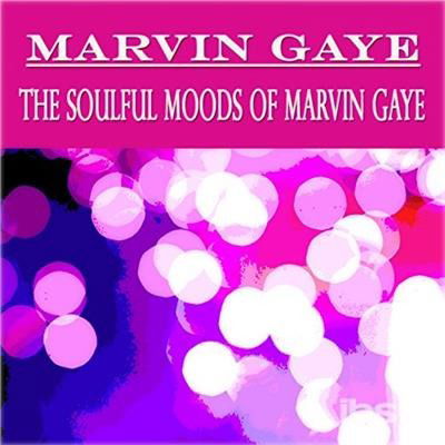 The Soulful Moods Of Marvin Gaye - Marvin Gaye - Music -  - 0889397219635 - April 20, 2018