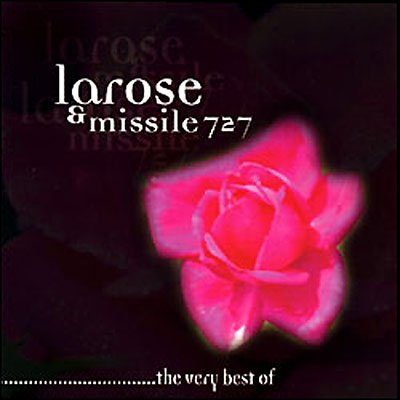 Cover for Larose &amp; Missile 727 · The Very Best Of (CD) (2014)