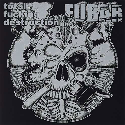 Cover for Total Fucking Destruction / F.u.b.a.r. · Total Fucking Destruction / F.u.b.a.r. Split (7&quot;) (2015)
