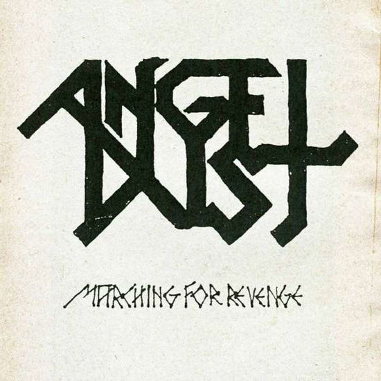 Marching for Revenge - Angel Dust - Musik - HIGH ROLLER - 4251267708635 - 12. November 2021