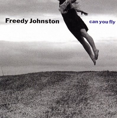 Cover for Freedy Johnston · Can You Fly (CD) [Japan Import edition] (2014)