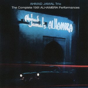 Cover for Ahmad Jamal · Complete 1961 Alhambra Performan    Ces + 12 Bonus Tracks (CD) [Japan Import edition] (2016)