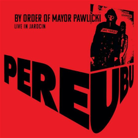 Cover for Pere Ubu · By Order of Mayor Pawlicki (Live in Jarocin) (CD) (2020)